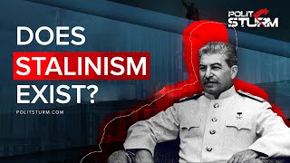 Does Stalinism Exist [upl. by Idhem550]