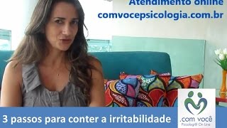 3 passos para conter a irritabilidade  Psicóloga Kelliny Dório [upl. by Anairda252]