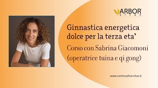 Ginnastica energetica dolce per anziani  Corso con Sabrina Giacomoni [upl. by Atiken]