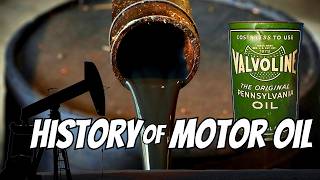 From TAR PITS to SYNTHETICS The Fascinating History of Motor Oil [upl. by Jael]