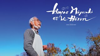 HAYAO MIYAZAKI ET LE HÉRON  Bandeannonce [upl. by Maiga]