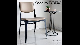 Cadeira IRIDIUM  Design Industrial Assinado por Fabiano Adam para decoração de sua sala de jantar [upl. by Neve]