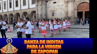 DANZA DE INDITAS PARA LA VIRGEN DE ZAPOPAN [upl. by Wordoow]