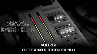 Sqeezer  Sweet Kisses Extended Mix HQ [upl. by Kippy61]