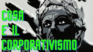 IL CORPORATIVISMO FASCISMO TERZA VIA O FREGATURA [upl. by Woodson]