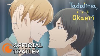 Tadaima Okaeri  OFFICIAL TRAILER [upl. by Lais]