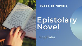 Epistolary Novel  Types of Epistolary Novel With Examples  EngliTales [upl. by Abdella]