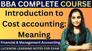 Introduction to Cost Accounting  Meaning  Cost Accounting in hindi  costaccounts bba [upl. by Rich82]