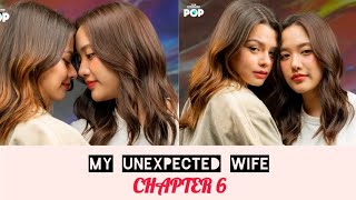 MY UNEXPECTED WIFE 👰❤️👰 CHAPTER 6 freen beckyarmstrong freenbeck [upl. by Wanids]