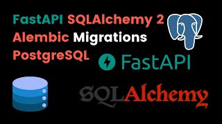 FastAPI SQLAlchemy 2 Alembic and PostgreSQL setup tutorial [upl. by Ggerk730]