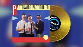 Partenaire Particulier ― Partenaire Particulier ♫ Club Remix [upl. by Valma707]