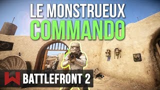 Tuto  Le Commando Meilleure Classe du Jeu   Star Wars Battlefront 2 [upl. by Bibi176]