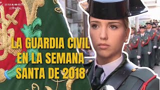 La Guardia Civil en la Semana Santa de 2018 [upl. by Gievlos]