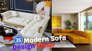 35 Modern Sofa Design Ideas  Luxury Sofa Set Design  Sofa Set Home Furniture  Home Decor [upl. by Eelirak]