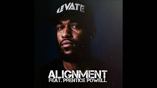 B Dot the God  “Alignment” feat Prentice Powell Audio Produced by OrlandoWadeMusic [upl. by Anekam]