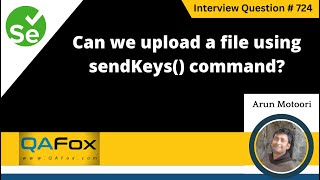 Can we upload a file using sendKeys command Selenium Interview Question 724 [upl. by Suk]