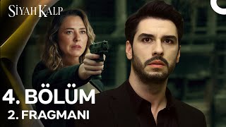 Siyah Kalp 4 Bölüm 2 Fragmanı [upl. by Nahgaem]