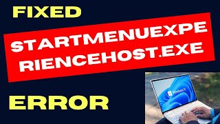 StartMenuExperienceHost exe error on Windows 11  10 Fixed [upl. by Norrag]