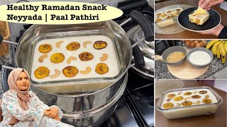 റമദാനിൽ മറ്റെല്ലാം മറക്കൂ🔥New Ramadan Ifthar Snacks  Neyyada Recipe Paal PathiriSteamed Snack [upl. by Glantz]