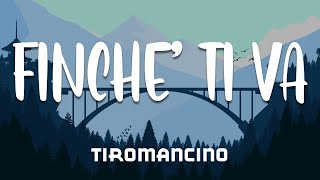 Tiromancino  Finche Ti Va TESTO  LYRICS [upl. by Welch114]