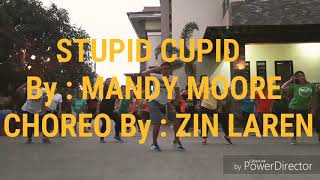 Stupid Cupid  By  Mandy Moore  Choreo By  ZIN Laren [upl. by Hayifas]