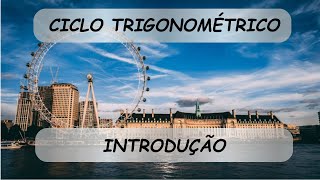 Ciclo Trigonométrico  Introdução [upl. by Atirec469]