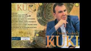 Ivan Kukolj Kuki  Kome treba dusa ranjena  Audio 2014 [upl. by Matrona]