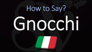 How to Pronounce Gnocchi CORRECTLY Italian Pasta Pronunciation Potato Dumplings [upl. by Koorb810]