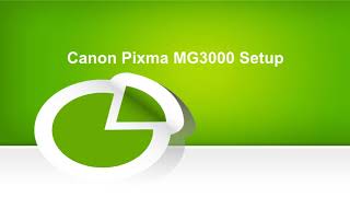 Canon Pixma MG3000 Setup Guidance [upl. by Atineg]