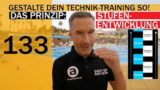 SCHWIMMTECHNIK auf ein neues NIVEAU bringen  SCHNELLER SCHWIMMEN No 133 [upl. by Denver]