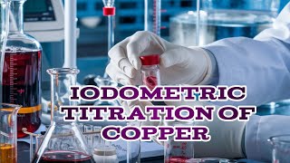 iodometric titration with potassium iodate  iodometric titration of copper sulphate with sodium [upl. by Champaigne]