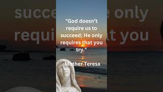 Mother Teresa Life Changing Quote God doesn’t require us to motherteresaquotes motherterasa [upl. by Ryun]