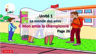 dialogue unité 1🥰mes apprentissages 3 année 🥰page 26🥰 Mon amie la championne semaine 3 [upl. by Ecinej]