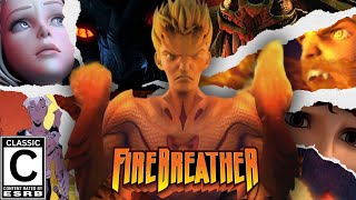 Firebreather  The Forgotten MASTERPIECE [upl. by Arihsan]