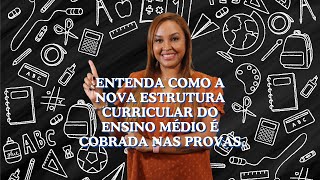 Entenda como a nova estrutura curricular do Ensino Médio é cobrada nas provas [upl. by Mayne]