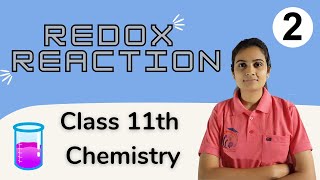 Redox Reaction Class 11th Chemistry Part 2 [upl. by Ewold602]