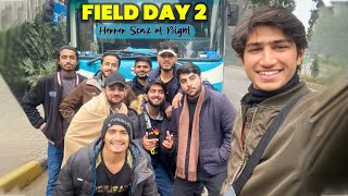 Field Work Start  Vlog Day2  Horror Scenes at Night [upl. by Nehgem]