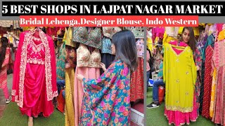 5 Best Shops In Lajpat Nagar For Shaadi Ki Shopping 🛍 [upl. by Auhsot566]