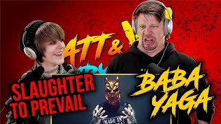 OUR MOST REQUESTED REACTION  SLAUGHTER TO PREVAIL  BABA YAGA  HOLY CRAP [upl. by Clementas]