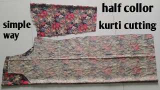 हाफ कॉलर kurti ki cutting आसान तरीका सीखेHalf Collar kurti ki Cutting easy way garm kurti part 1 [upl. by Hochman726]