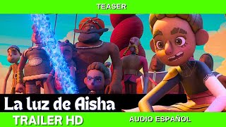 ✅LA LUZ DE AISHA 2025🔴🔴Teaser Trailer Español⭐ANIMACIÓN⭐MICHELLE JENNER🔥JORDI SÁNCHEZ🔥SHADI ADIB [upl. by Ban500]