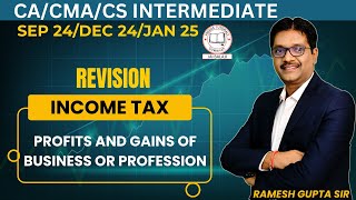 PGBP REVISION SEPT 24DEC 24JAN 25 II INCOME TAX II CACMACS INTERMEDIATEcaintermediate [upl. by Oloapnaig158]