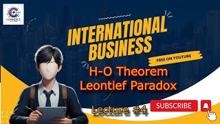 Trade Theory  4  HeckscherOhlin Theory  Leontief Paradox International Business Lec  4 BCom [upl. by Benson]