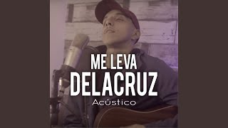 Me Leva Acústico [upl. by Urias]