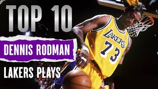 Dennis Rodman Top 10 Lakers Plays [upl. by Inaffit]