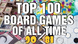 Top 100 Board Games of All Time 90 to 81 [upl. by Ventura]