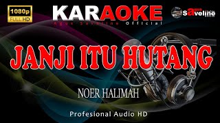 Janji Itu Hutang Rhoma Irama  Karaoke [upl. by Brubaker]