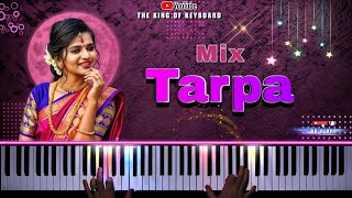 CHALAG SONU TARPA NACHAYA MIX💫💃🕺🥰🤩  💯 😍🙂😉🎹  PIANO TARPA  GAVTHI  TARPA [upl. by Atinuahs]