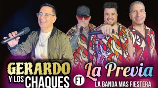 La Previa ft Gerardo y los chaques Mix Enganchados en vivo [upl. by Golter]