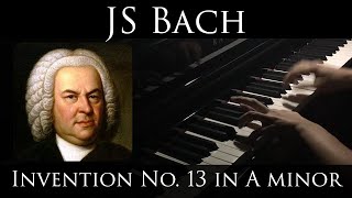 Bach  Invention No 13 in A minor BWV 784 [upl. by Essyla]